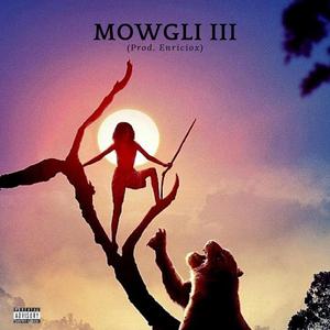 Mowgli III (feat. Enriciox)