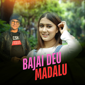 BAJAI DEU MADALU