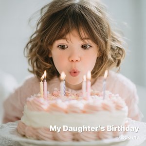 My Daughter's Birthday