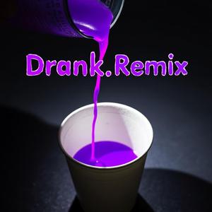 DRANK (feat. Uhundo & DATK!DK5) (remix)