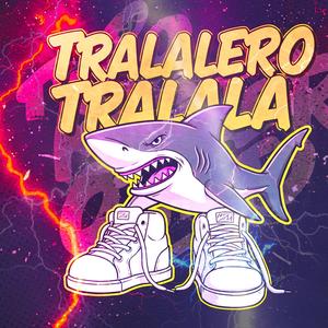 TRALALERO TRALALA
