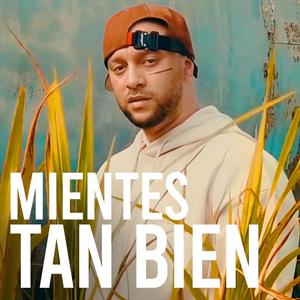 Mientes Tan Bien