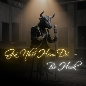 Giá Như Hôm Đó - Bò Hook