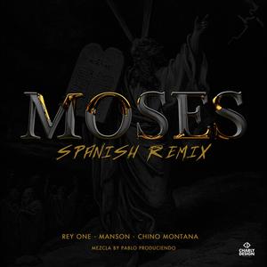 Moses (feat. Manson & Chino Montana RD)