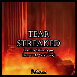 Tear Streaked (From "Fire Emblem Engage")