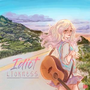 Idiot (Prod by Helpless)