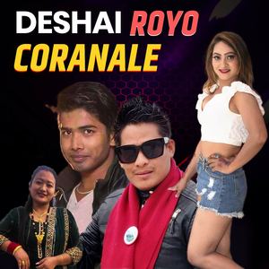 DESHAI ROYO CORANALE