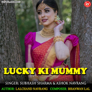 Lucky Ki Mummy