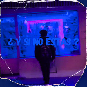 Y Si No Estas ?