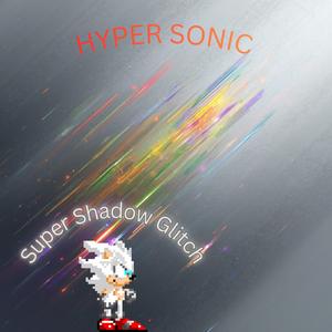 HYPER SONIC