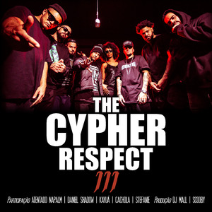 The Cypher Respect, Vol. III