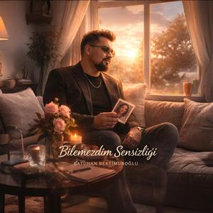 Bilemezdim Sensizliği