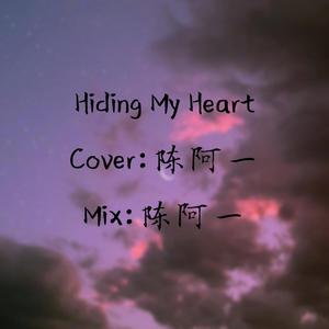 hiding my heart