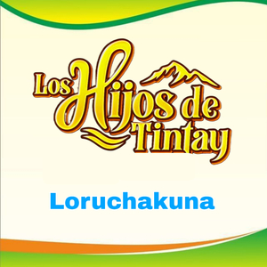 Loruchakuna