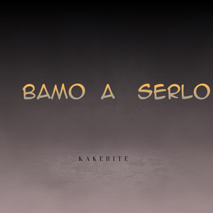 Bamo a Serlo