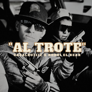 AL TROTE Feat. Rodri el Bear