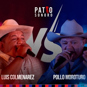 Luis Colmenarez VS Pollo Moroturo