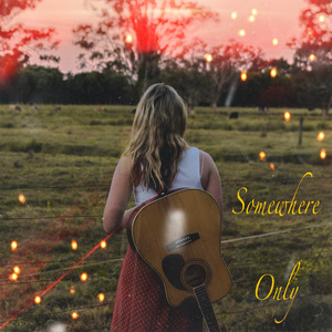 Somewhere Only