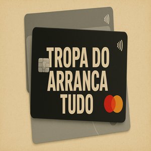 Tropa do Arranca Tudo