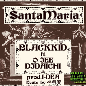 Santa Maria (feat. O-JEE & DJ DAICHI) [Santa Maria]