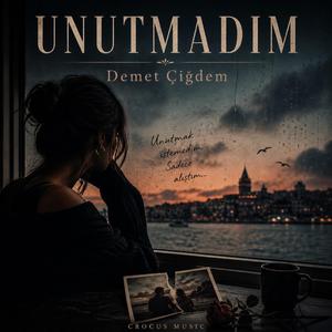 Unutmadım