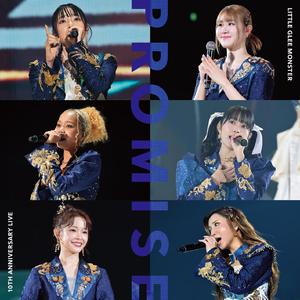 ＜PROMISE＞スペシャルメドレー (Little Glee Monster 10th Anniversary Live “PROMISE”)