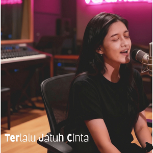 Terlalu Jatuh Cinta