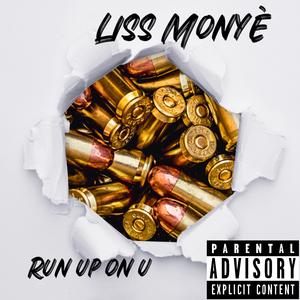 Run up on u