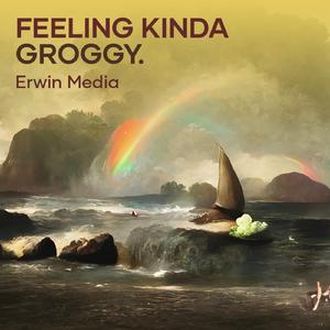 Feeling Kinda Groggy.