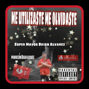 Me Utilizaste Me Olvidaste