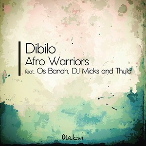 Dibilo (Feat. DJ Micks, Os Banah & Thula)