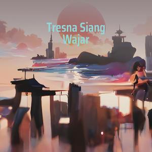Tresna Siang Wajar