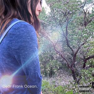 Dear Frank Ocean.