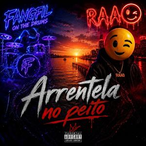 Arrentela no peito (feat. Fangfil)
