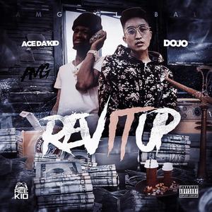 Rev It Up (feat. DojoDrip)