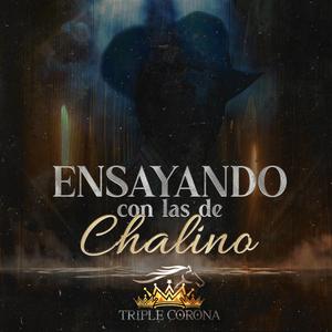 Ensayando con las de Chalino