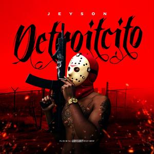 Detroitcito (feat. Jeyson)