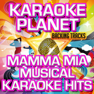 Under Attack (From the Musical "Mamma Mia") [Karaoke Version]