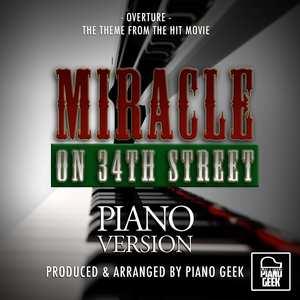 Miracle On 34th Street Overture (From "Miracle On 34th Street") (Piano Version)