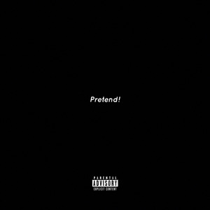 Pretend!