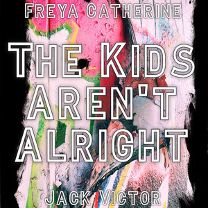 The Kids Aren't Alright (Instrumental)