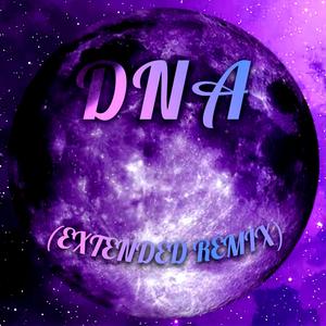 DNA (Extended Remix)