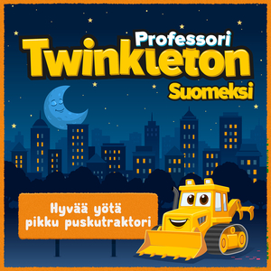 Hyvää yötä pikku puskutraktori