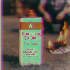 SOMETHING TO BURN