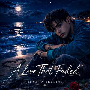 A Love That Faded