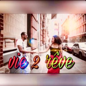 Vie 2 reve