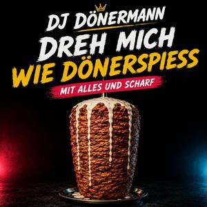 Dreh Mich Wie Dönerspieß