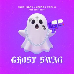 GHOST SWAG (feat. Itoitz, Cerro & Sensi Beats)