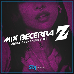 Mix Becerra | Mega Cachengues #1