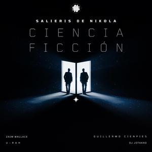 CIENCIA FICCION (feat. U-Rah, Guillermo Cien Pies & DJ Jotakao)